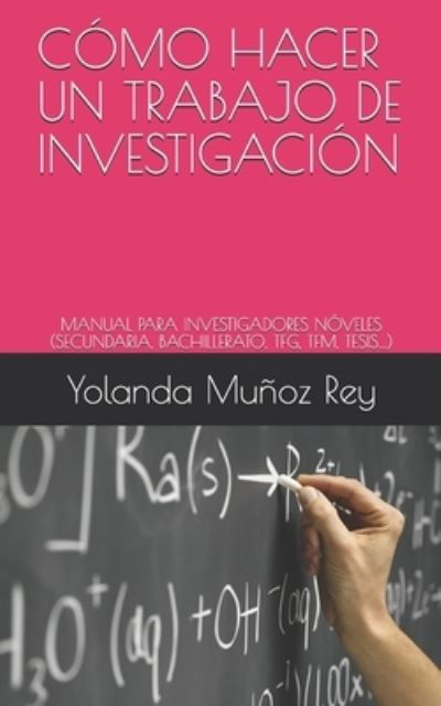 Cover for Yolanda Muñoz Rey · Como Hacer Un Trabajo de Investigacion (Paperback Book) (2020)