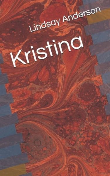 Cover for Lindsay Anderson · Kristina (Paperback Book) (2020)