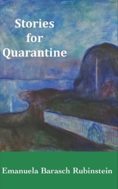 Cover for Emanuela Barasch Rubinstein · Stories for Quarantine (Paperback Book) (2020)