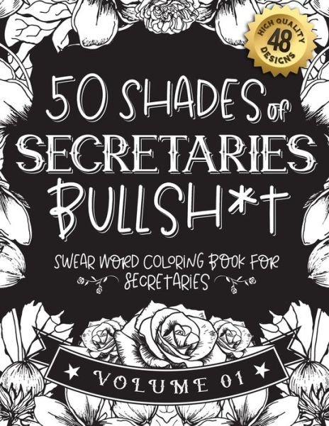 Cover for Black Feather Stationery · 50 Shades of secretaries Bullsh*t (Pocketbok) (2021)