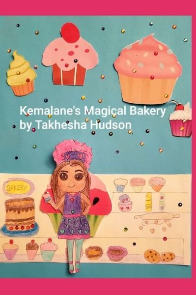 Cover for Takhesha Hudson · Kemalane's Magical Bakery (Paperback Book) (2020)
