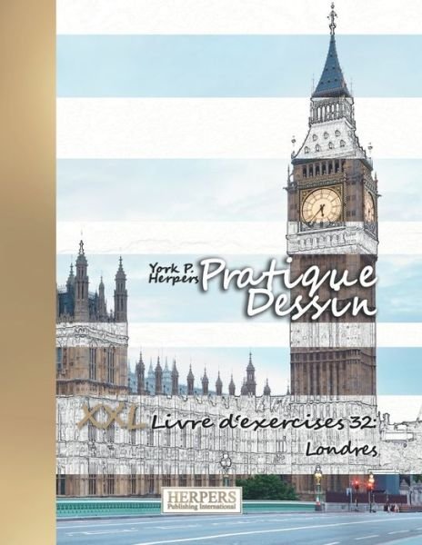 Cover for York P Herpers · Pratique Dessin - XXL Livre d'exercices 32 (Pocketbok) (2020)