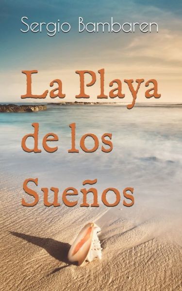 Cover for Sergio Bambaren · La Playa de los Suenos (Pocketbok) (2020)