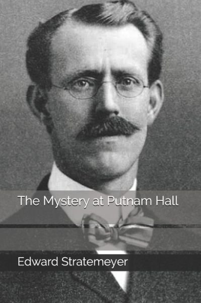 Cover for Edward Stratemeyer · The Mystery at Putnam Hall (Paperback Book) (2020)