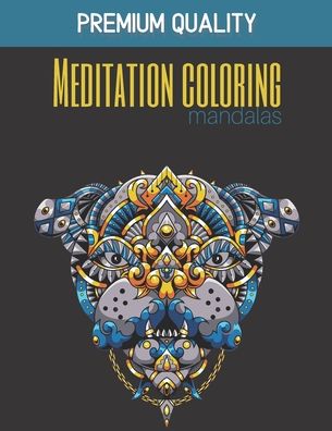 Cover for Paper Color Edition · Meditation coloring mandalas - Premium quality (Paperback Book) (2020)