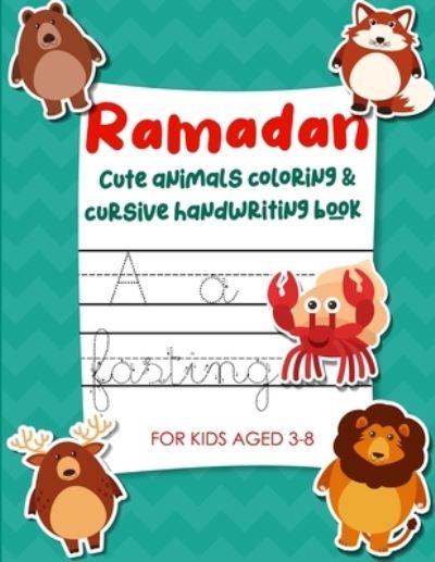 Cover for Happy Faces · Ramadan Cute Animals Coloring &amp; Cursive Handwriting Book For Kids Aged 3-8: Fun Ramadan Activity Book for Preschoolers (Gift idea for children) (Paperback Book) (2021)