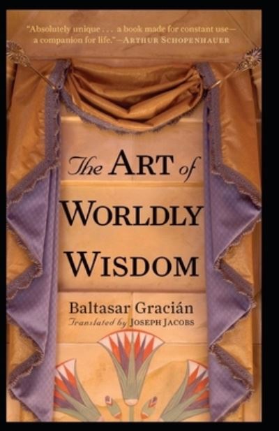 Cover for Balthasar Gracian · The Art of Worldly Wisdom illustrated (Paperback Book) (2021)