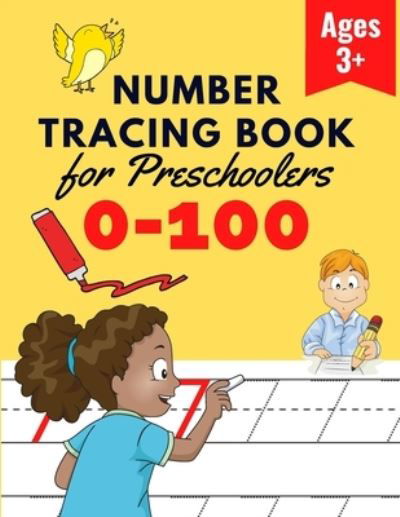 Number Tracing Book for Preschoolers: Number Practice Workbook To Learn The Numbers From 0 To 100 - Math Activity Book for Pre K, Kindergarten and Kids Ages 3-5 - Eric Paul - Książki - Independently Published - 9798732656954 - 3 kwietnia 2021