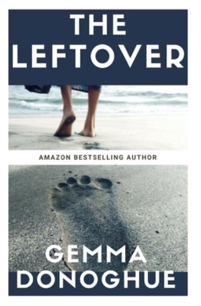 Cover for Gemma Donoghue · The Leftover (Pocketbok) (2021)