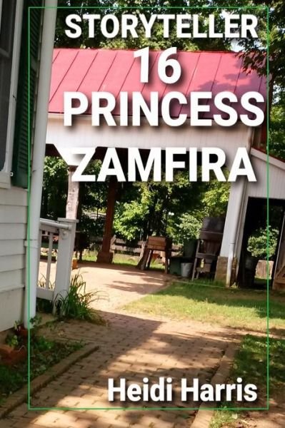 Cover for Heidi Harris · Princess Zamfira - Storyteller (Taschenbuch) (2021)