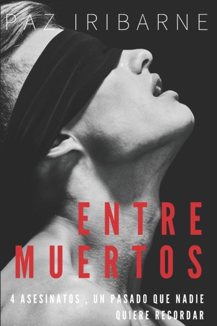 Cover for Paz Iribarne · Entre muertos: Romance gay en espanol (+18) (Paperback Bog) (2022)