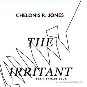 Cover for Chelonis R. Jones · The Irritant (Brain Damage Club) (12&quot;) (2012)