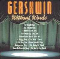 Gershwin Without Words / Various - Gershwin Without Words / Various - Music - Decca - 0028947616955 - April 13, 2004