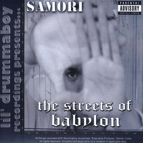 Streets of Babylon - Samori - Musik - lil' drummaboy recordings - 0075549999955 - 25. maj 2004