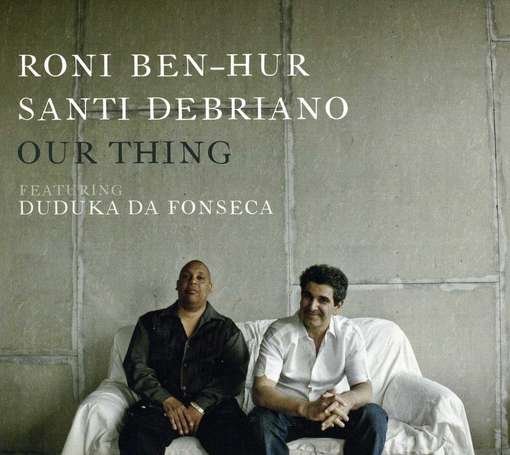 Our Thing - Ben-hur Roni & Santi Debriano Feat. Duduka Da Fonseka - Musikk - Motema - 0181212000955 - 27. oktober 2017