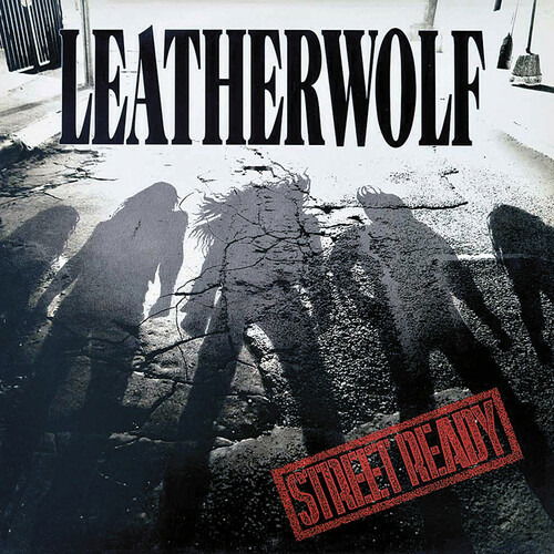 Street Ready - Leatherwolf - Musikk - MUSIC ON CD - 0600753952955 - 13. mai 2022