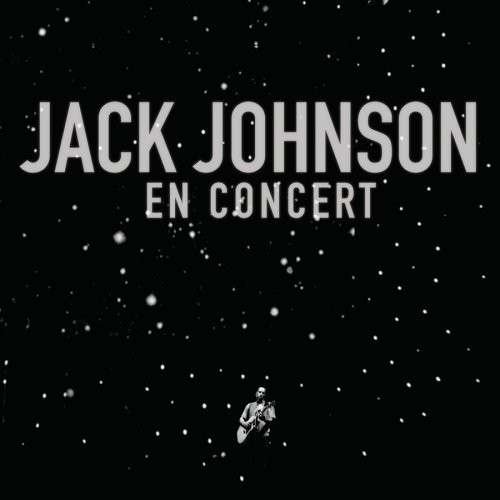 En Concert - Jack Johnson - Musiikki - ROCK - 0602527061955 - maanantai 26. lokakuuta 2009