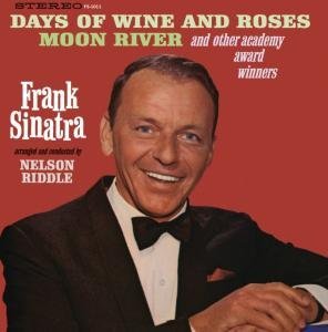Days Of Wine And Roses, Moon River And Other Academy Award Winners - Frank Sinatra - Musikk - UNIVERSAL - 0602527199955 - 22. juli 2010