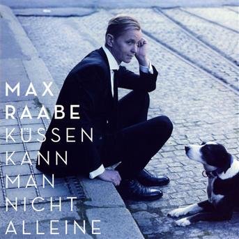 Cover for Max Raabe · Kuessen Kann Man Nicht Alleine (CD) (2011)