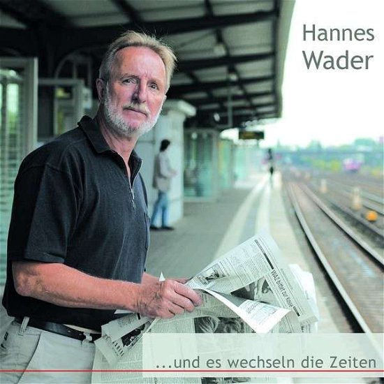 Cover for Hannes Wader · Und Es Wechseln Die Ze (CD) (2014)