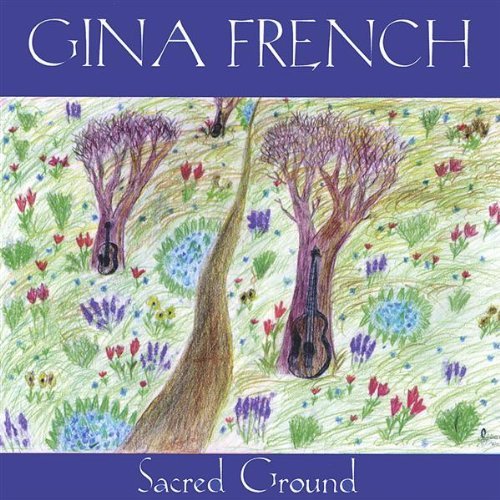 Cover for Gina French · Sacred Ground (CD) (1999)