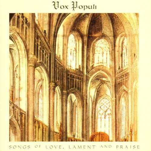 Cover for Vox Populi · Songs of Love Lament &amp; Praise (CD) (2003)