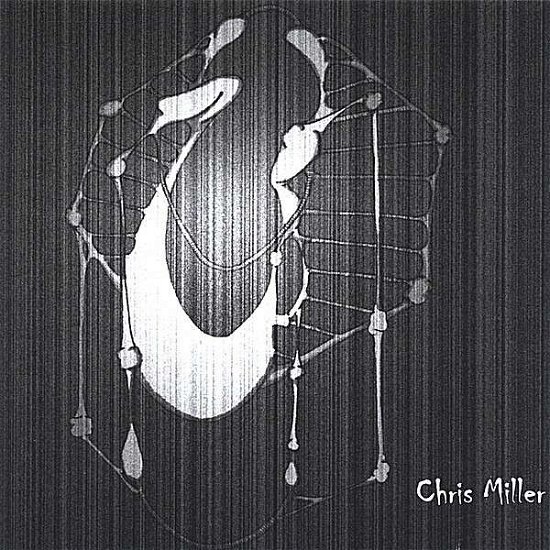 Cover for Chris Miller (CD) (2005)