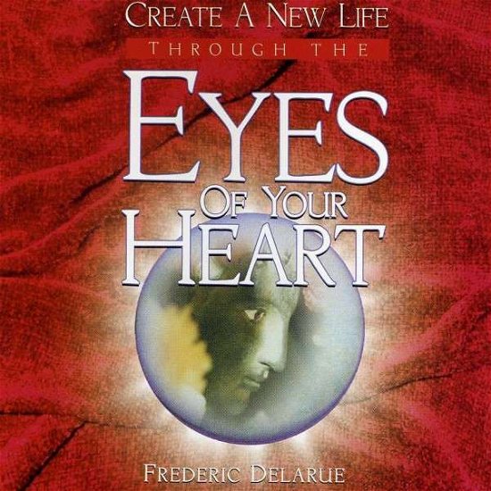 Eyes of Your Heart - Frederic Delarue - Muziek - Cdb - 0643157405955 - 3 augustus 2009