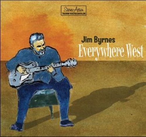 Everywhere West - Byrnes Jim - Music - Black Hen Music - 0654367022955 - October 25, 2010
