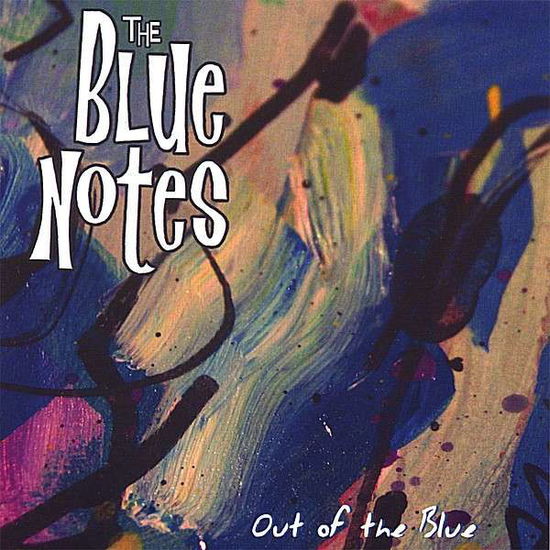 Cover for Blue Notes · Out of the Blue (CD) (2007)