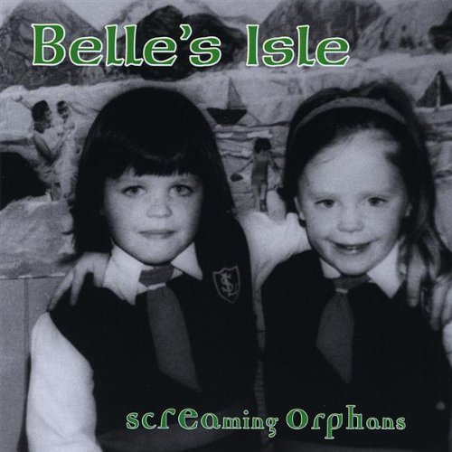 Cover for Screaming Orphans · Belle's Isle (CD) (2012)