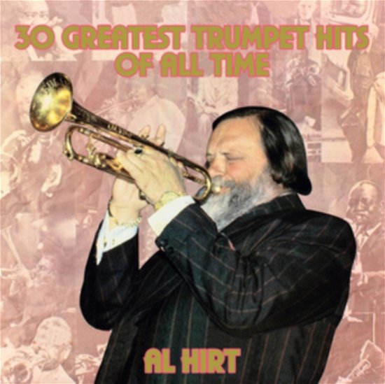 Greatest Trumpet Hits Of All Time - Al Hirt - Musique - REEL MUSIC - 0730167333955 - 7 avril 2023