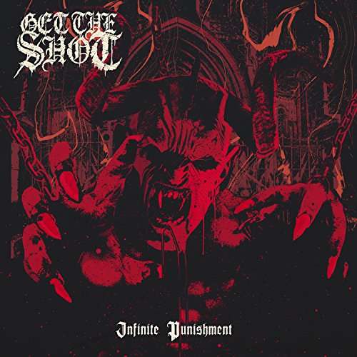 Infinite Punishment - Get the Shot - Muziek - POP - 0821826017955 - 16 maart 2020