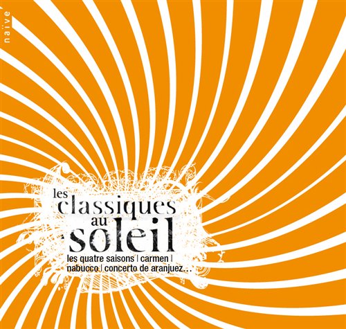 Les Classiques Au Soleil - Bach / Vivaldi / Gastinel / Domingo / Biondi - Musique - NAIVE OTHER - 0822186051955 - 25 août 2009