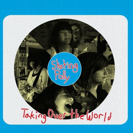 Cover for Skating Polly · Taking Over The World (CD) (2017)