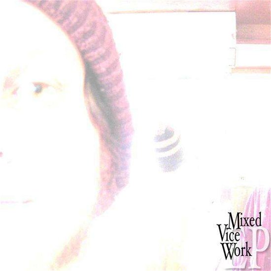 Cover for Jon Watts · Mixed Vice Work (CD) (2009)