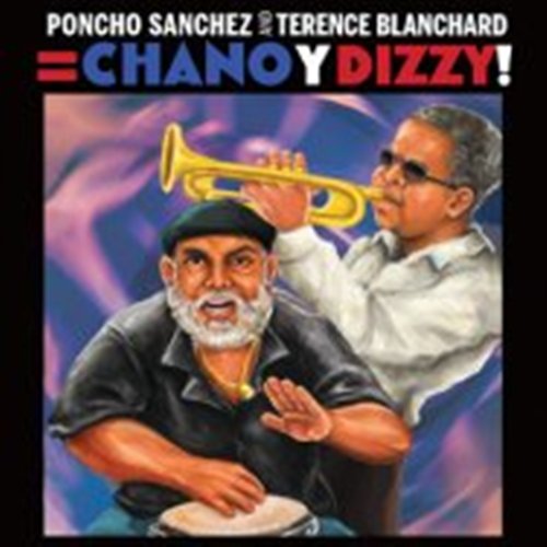 Cover for Sanchez Poncho/T Blancard · Chano Y Dizzy! (CD) (2011)