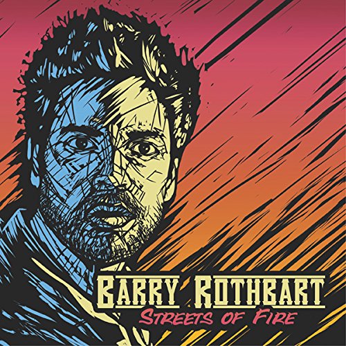 Cover for Barry Rothbart · Streets of Fire (CD) (2014)