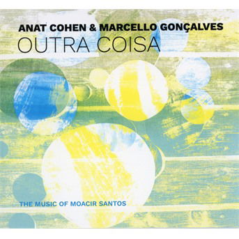 Outra Coisa - Anat Cohen - Musik - ALTERNATIF - 0896434001955 - 27. december 2018