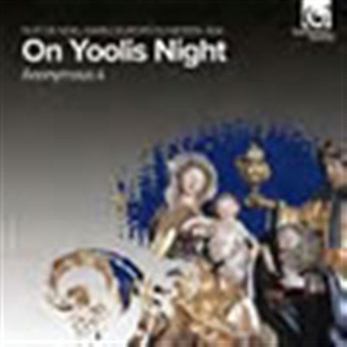 On Yoolis Night - Anonymous 4 - Muziek - HARMONIA MUNDI - 3149020709955 - 15 november 2011