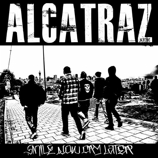 Cover for Alcatraz · Smile Now Cry Later (CD) (2015)