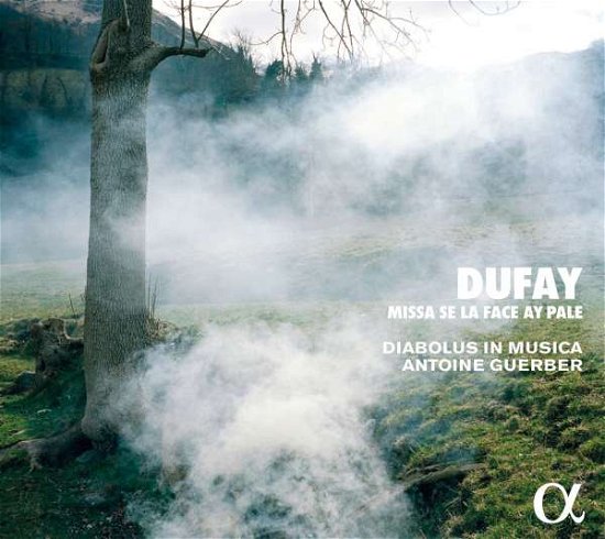 Cover for Antoine Guerber / Diabolus in Musica · Dufay: Missa Se La Face Ay Pale (CD) (2019)