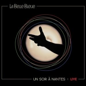 Cover for La Belle Bleue · Un Soir A Nantes (LP) (2020)