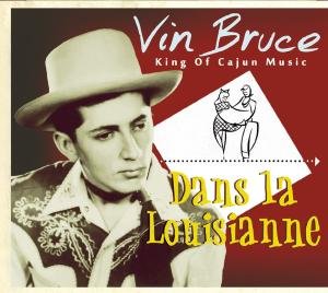 Cover for Vin Bruce · Dans La Louisianne (CD) [Digipak] (2011)