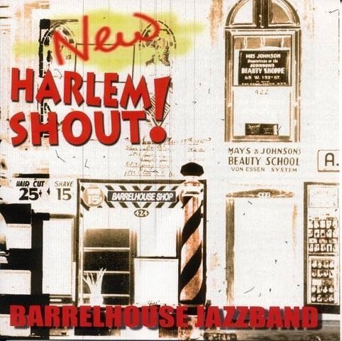 Cover for Barrelhouse Jazzband · Harlem Shout (CD) (2005)