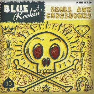 Skull & Crossbones - Blue Rockin' - Musik - PART - 4015589001955 - 23 oktober 2009