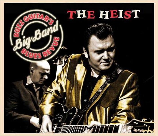 Cover for Ruzz Guitar's Blues Revue · The Heist (CD) (2019)
