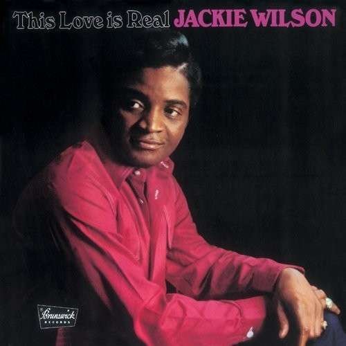 Cover for Jackie Wilson · This Love Is Real (CD) [Remastered edition] (2014)