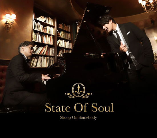 Cover for Skoop on Somebody · State of Soul &lt;limited&gt; (CD) [Japan Import edition] (2017)