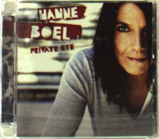 Private Eye - Hanne Boel - Musikk - WM DANMARK - 5051011871955 - 22. februar 2007